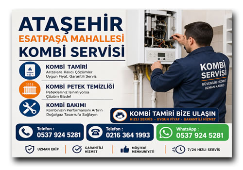 Atasehir Esatpasa Mahallesi Kombi Servisi Kombi Tamircisi