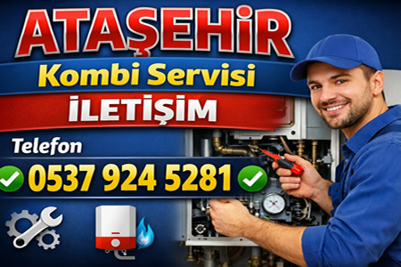 Atasehir Kombi Ariza Servisi Kombi Tamirci Iletisim