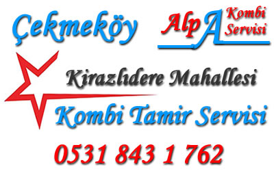 Kirazlıdere Mahallesi Kombi Tamiri